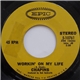 Chapins - Workin' On My Life / The Only Thing (You Ever Really Have To Do Is Die)